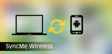 SyncMe Wireless – Sauvegardez votre Smartphone Android en Wi-Fi