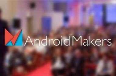 Android Makers 2017 : la nouvelle version de la DroidCon