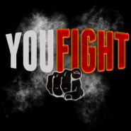 Texte YOU FIGHT avec un poing sur fond noir