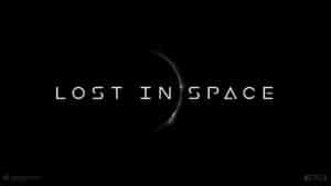 Lost in Space : nouvelle série prometteuse pour Netflix