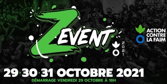 ZEvent 2021 pour Action contre la Faim les 29-31 octobre