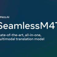 Présentation de SeamlessM4T de Meta AI, modèle de traduction avancé